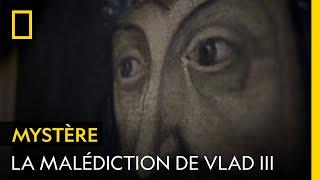 La malédiction de Vlad l'Empaleur : mythe ou réalité ?