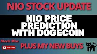DOGECOIN PRICE UPDATE With NIO STOCK PRICE PREDICTION And WHAT I BOUGHT TODAY - Stock Moe Review