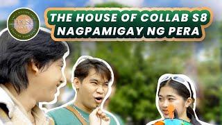 THE HOUSE OF COLLAB SEASON 8 NAGPAMIGAY NG PERA??? THOC S8 EP17