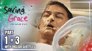 Saving Grace: The Untold Story | Episode 8 (1/3) | March 12, 2025 (with English Subs)