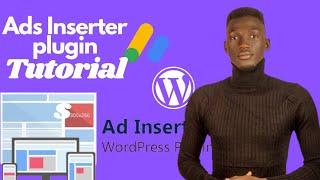 Ads Inserter Plugin Tutorials For WordPress || Beginners Guide