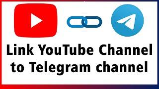 How to Link YouTube channel to Telegram