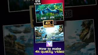 How To Convert Normal Video To 4K ULTRA HD | Normal Video Ko HD Video Kaise Banaye |#shorts #editing