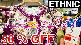 Ethnic 50% off season end sale | Ethnic sale 2022