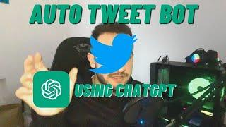 How to build a Tweet Bot using ChatGPT