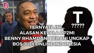 ALASAN KEPALA BP2MI BERANI UNGKAP BOS JUDI ONLINE INISIAL T