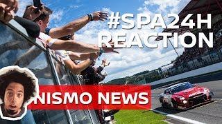 #SPA 24H Race Reaction: NISMO NEWS LIVE!