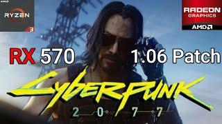 Rx 570 | Cyberpunk 2077 Is it playeable Now?  | Gameplay benchmark 1080p 1.06 Patch