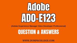 AD0-E123 Exam Dumps | Adobe Experience Manager Sites Developer Professional Questions