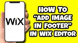 How To Add Image In Footer In Wix Editor