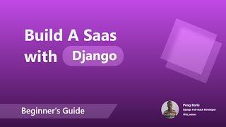 Building A SaaS with Django |  Django Multi-tenant Step by Step Tutorial ( Part 1 )