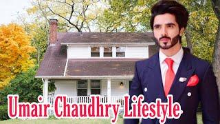 Umair Choudry Lifestyle