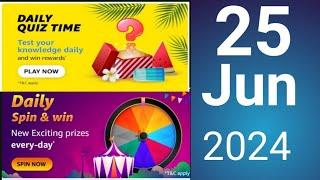 Amazon quiz answers today || Amazon daily  quiz today || Daily Spin and win quiz || 25/06/24