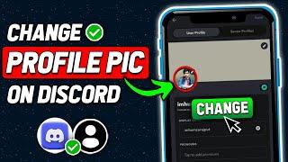 How to Change Your Profile Picture on Discord Mobile (2024 New Method)