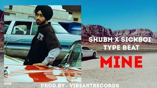 Shubh x Sickboi type beat "MINE" | Punjabi Instrumental Beats 2024