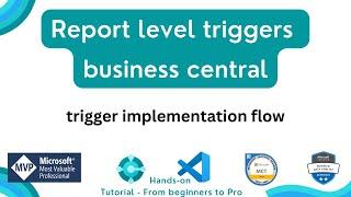 report triggers in business central | trigger implementation flow in business central| trigger