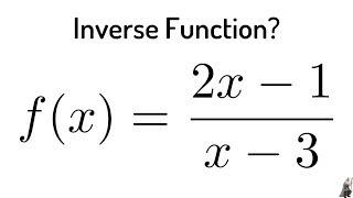 #42. Find the Inverse of the Function f(x) = (2x - 1)/(x - 3) Rational Function Example