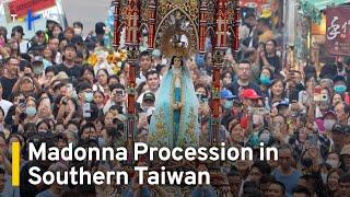 Thousands Gather for Madonna Procession Around Taiwan's Oldest Catholic Church｜TaiwanPlus News