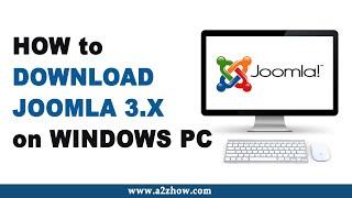 How to Download Joomla 3.X on Windows PC