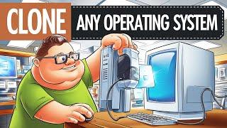 How To Make a Clone of Any Operating System