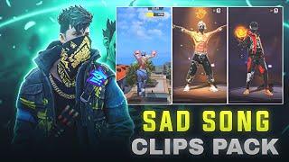 TOP 10 SAD SONG CLIPS PACK  | FREE FIRE CLIPS PACK  FF EMOTE CLIPS PACK | NO COPYRIGHT