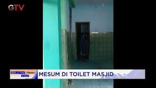 Kepergok! Pasangan Remaja SMP di Grobogan Mesum di Toilet Masjid #BuletiniNewsPagi 02/11