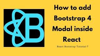 How to add Bootstrap 4 modal in react /  React Bootstrap tutorial 7