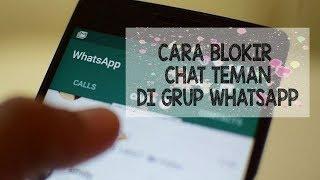 Cara Bungkam atau Blokir Chat Teman di Grup Whatsapp