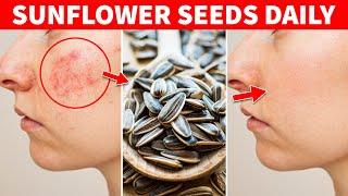 What Happens to Your Body When You Eat Sunflower Seeds Every Day | Sunflower Seed Benefits