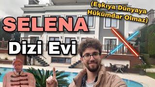 SELENA DİZİ EVİ (Eşkıya Dünyaya Hükümdar Olmaz Çekildiği Ev)