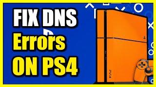 How to FIX DNS Errors on PS4 Console (Easy Solution)