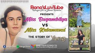 MISS BUGAMBILYA VS MISS KALAMANSI | Kuwento ni Yong | DKBY2-91