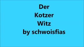 Der Kotzer Witz