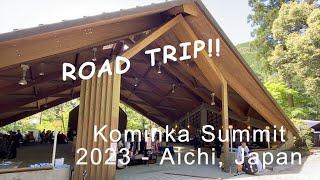 Kominka Summit 2023 - Aichi, Japan  - KASUMI Naturals ROAD TRIP!