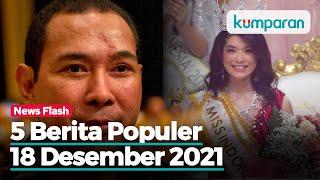 Aset Tommy Soeharto Senilai Rp 2,4 Triliun Disita Satgas BLBI hingga Miss World 2021 Ditunda