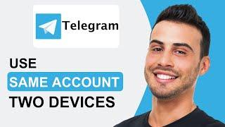 How To Use Same Telegram Account On Two Devices | Quick Tutorial (2024)