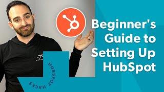 The 5 Minute Guide to Setting up HubSpot for the First Time