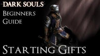 Dark Souls: Beginners Guide - Starting Gifts