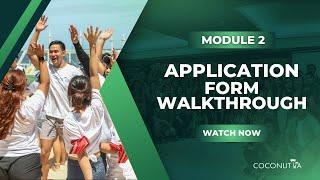 Application Form Walkthrough | Coconut VA Application Walkthrough | Module 2