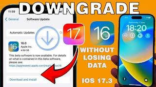 Downgrade iOS 17.3 To iOS 16 - Work for iPhone 14131211XR Free 2024