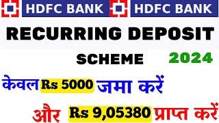 HDFC bank recurring deposit interest rate HDFC bank rd scheme interest Benefits 2024 new info