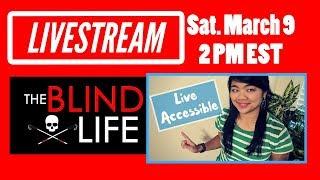 Live Stream With The Blind Life and Live Accessible