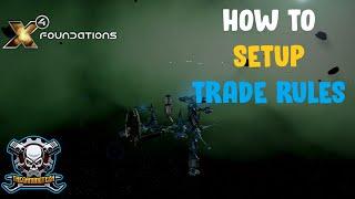 X4 Foundations - How to setup and use trade rules