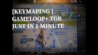 GAMELOOP \\\ TENCENT GAMING BUDDY ALL KEY MAPPING JUST IN 1 MIN........ BEST SOLUTION EVER