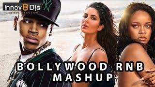 Bollywood RnB Mashup | Innov8 DJs | Romantic Hindi English Mix | Chris Brown Katrina Kaif Rihanna