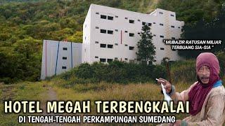 TENGAH-TENGAH PERKAMPUNGAN ADA HOTEL MEGAH TERBENGKALAI