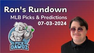 MLB Picks & Predictions Today 7/3/24 | Ron's Rundown