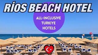 Rios Beach Hotel. Beldibi Kemer, Antalya. All Inclusive Turkey Holiday
