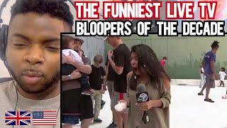 Brit Reacts To THE FUNNIEST LIVE TV BLOOPERS OF THE DECADE!