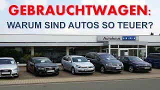 Gebrauchtwagen: Warum sind Autos so teuer? - Alltag im Autohandel-